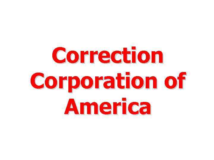 Correction Corporation of America 