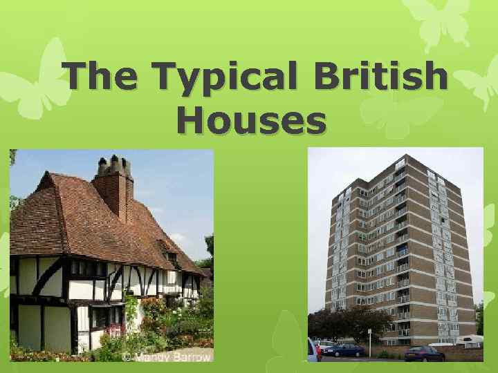  The Typical British Houses 