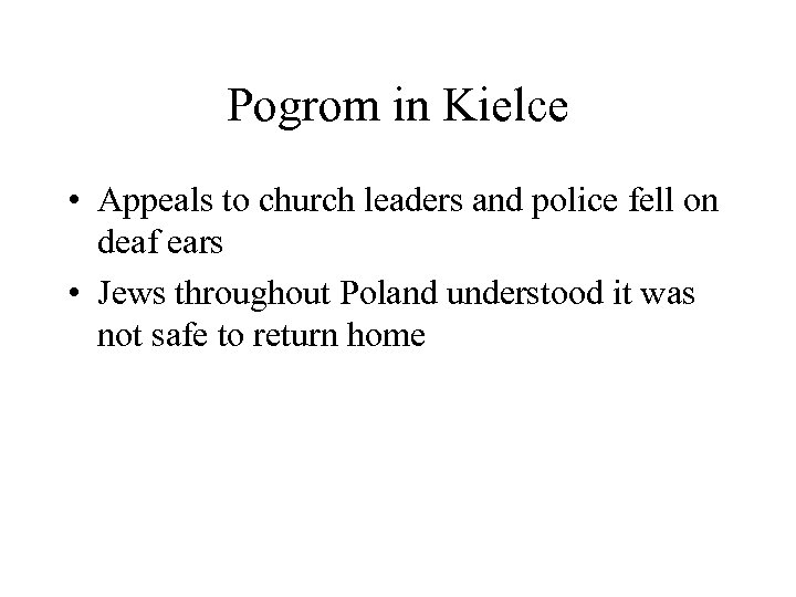 Pogrom in Kielce • Appeals to church leaders and police fell on deaf ears