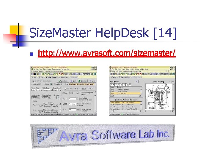 Size. Master Help. Desk [14] n http: //www. avrasoft. com/sizemaster/ 