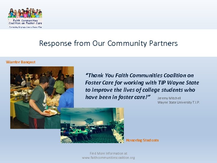 Response from Our Community Partners Warrior Banquet “Thank You Faith Communities Coalition on Foster