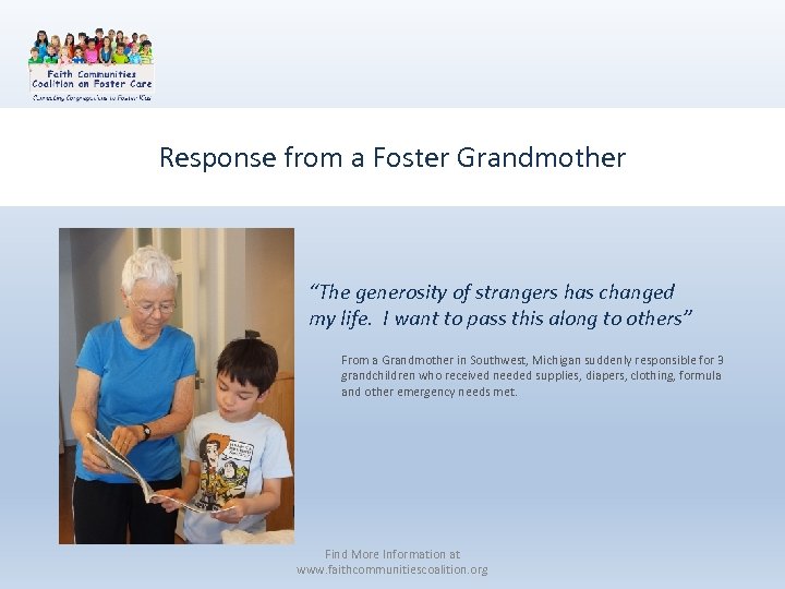 Response from a Foster Grandmother “The generosity of strangers has changed my life. I