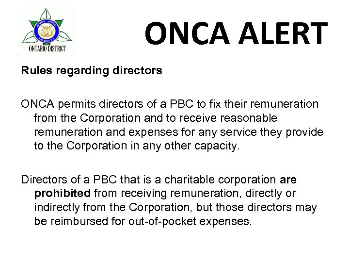 ONCA ALERT Rules regarding directors ONCA permits directors of a PBC to fix their