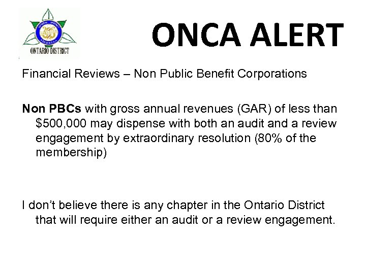 ONCA ALERT Financial Reviews – Non Public Benefit Corporations Non PBCs with gross annual