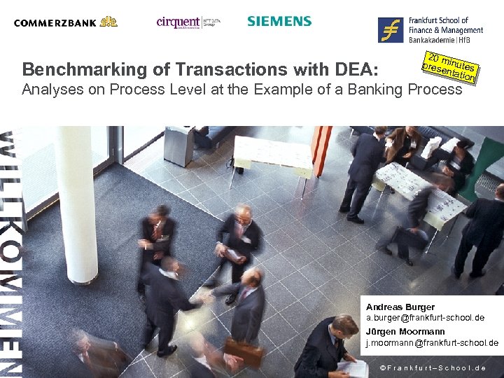 Benchmarking of Transactions with DEA: 20 presminutes enta tion Analyses on Process Level at