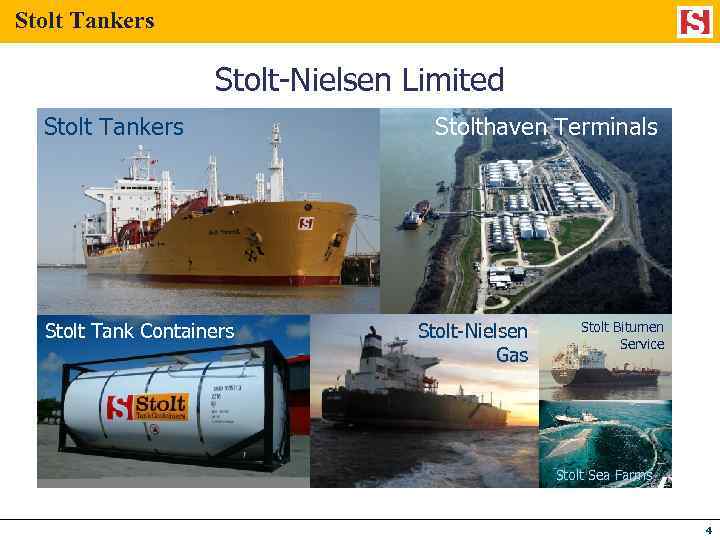 Stolt Tankers Stolt-Nielsen Limited Stolt Tankers Stolt Tank Containers Stolthaven Terminals Stolt-Nielsen Gas Stolt