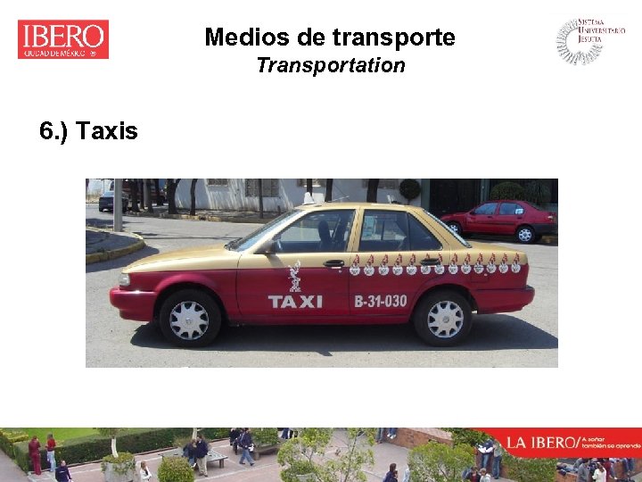 Medios de transporte Transportation 6. ) Taxis 
