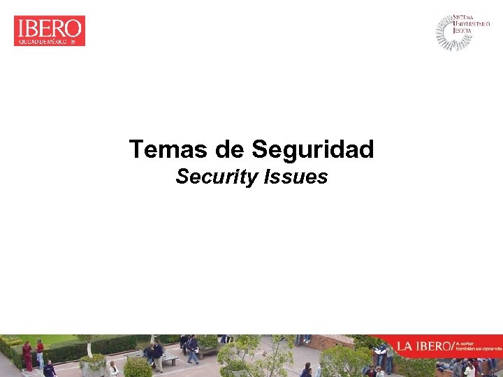 Temas de Seguridad Security Issues 