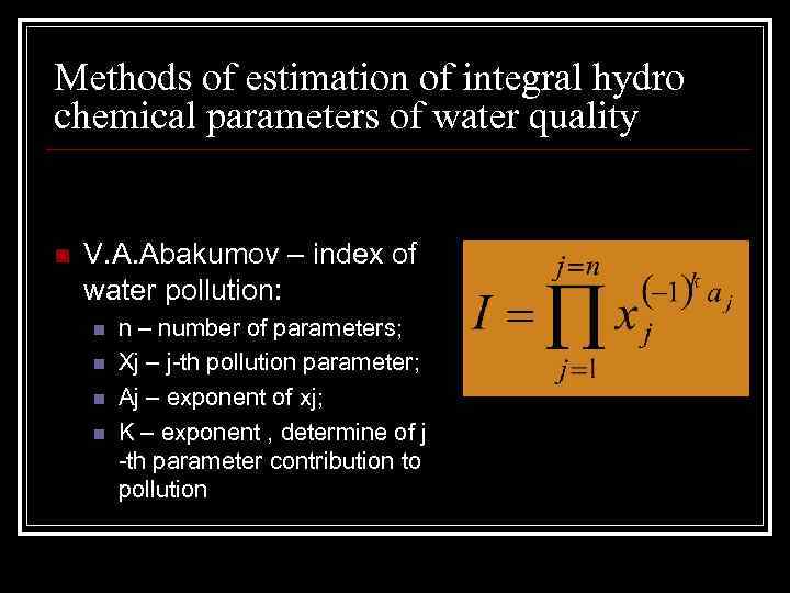 Methods of estimation of integral hydro chemical parameters of water quality n V. A.