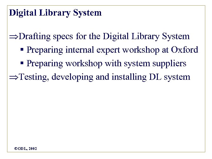 Digital Library System Drafting specs for the Digital Library System § Preparing internal expert