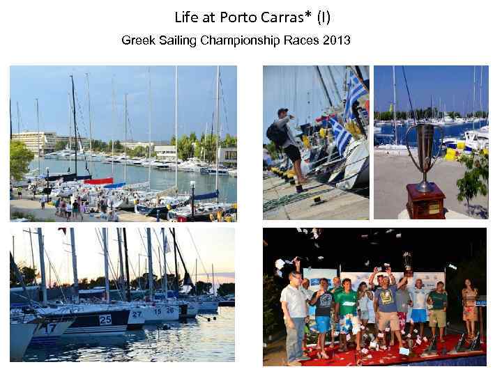 Life at Porto Carras* (I) Greek Sailing Championship Races 2013 