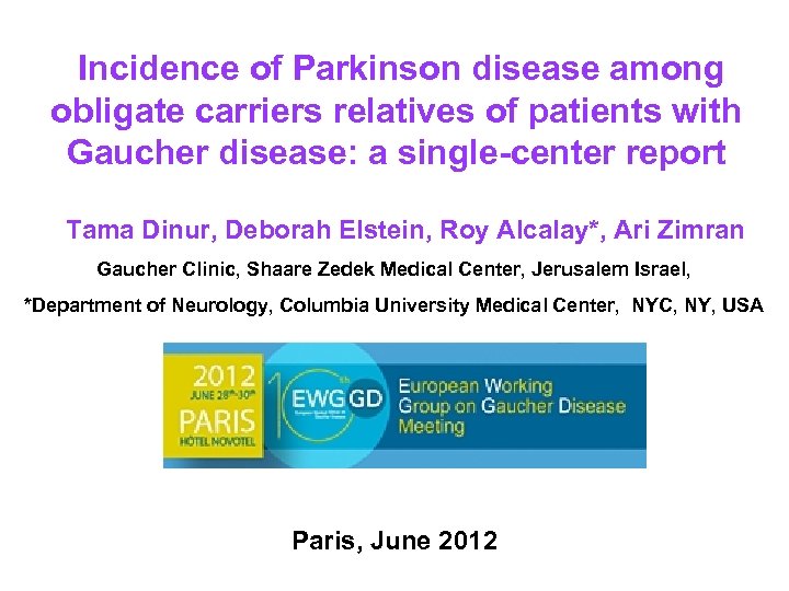 Incidence of Parkinson disease among obligate carriers relatives of patients with Gaucher disease: a