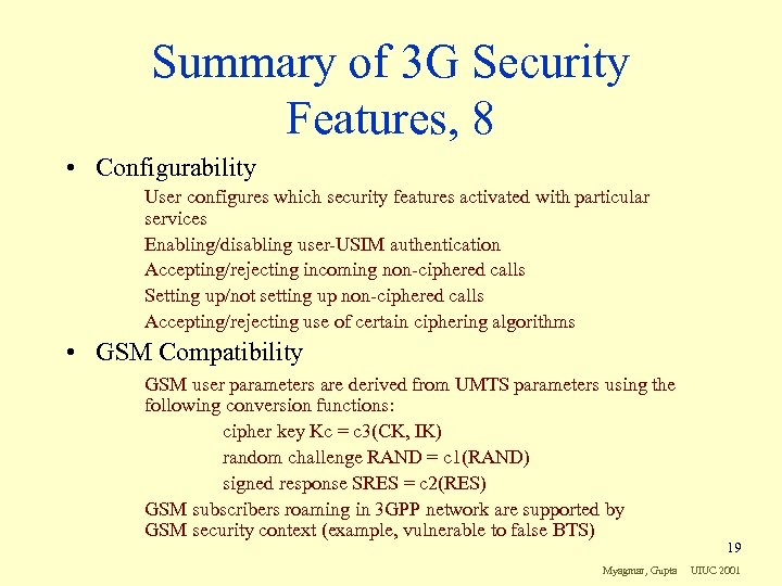 Summary of 3 G Security Features, 8 • Configurability User configures which security features
