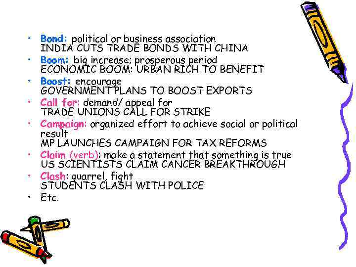  • Bond: political or business association INDIA CUTS TRADE BONDS WITH CHINA •