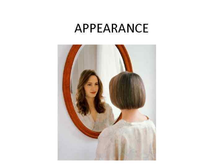 APPEARANCE 