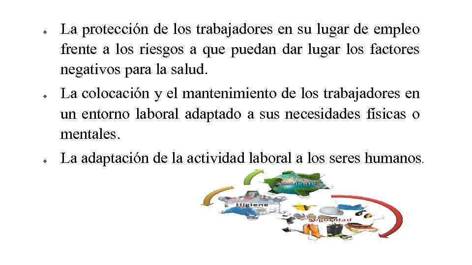v v v La protección de los trabajadores en su lugar de empleo frente