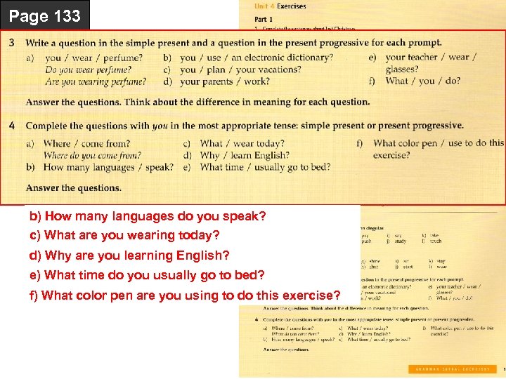 Page 133 b) How many languages do you speak? c) What are you wearing
