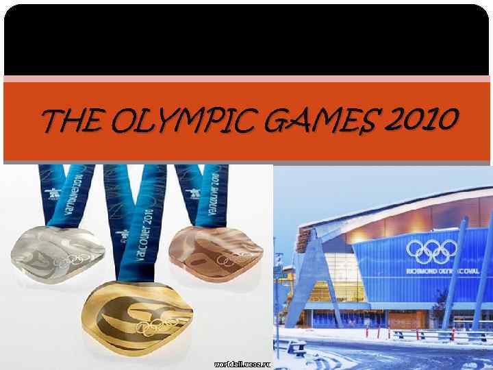 THE OLYMPIC GAMES 2010 
