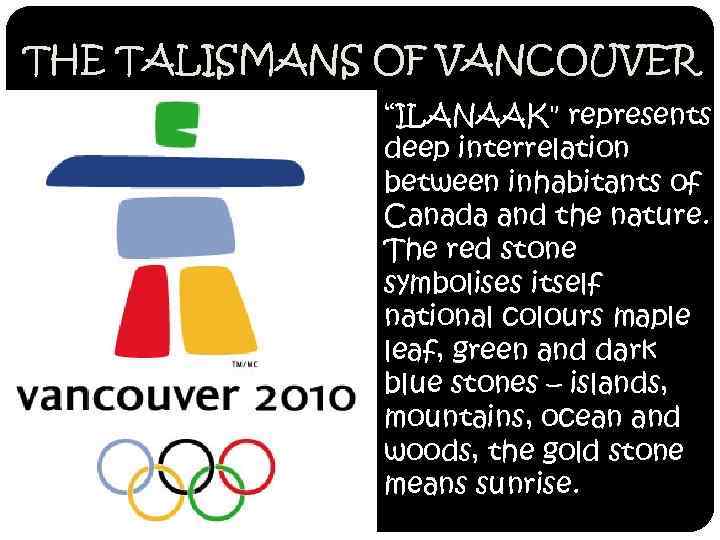 THE TALISMANS OF VANCOUVER “ILANAAK