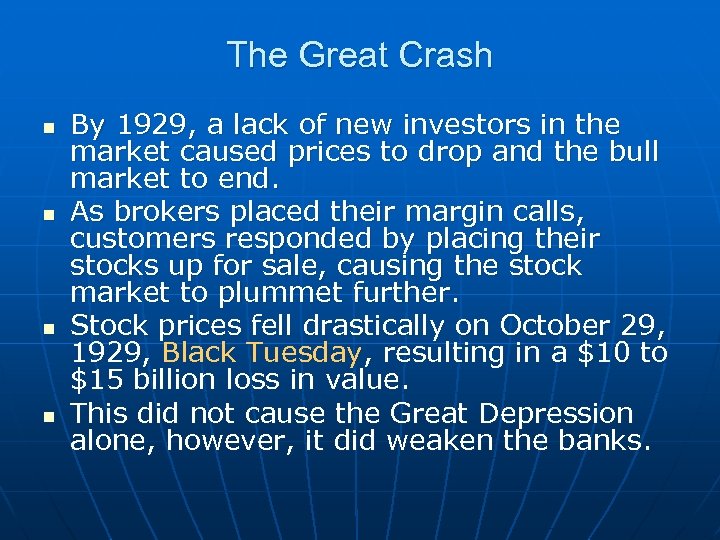 The Great Crash n n By 1929, a lack of new investors in the