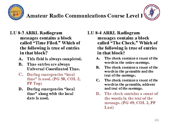 Amateur Radio Communications Course Level I LU 8 -3 ARRL Radiogram messages contains a