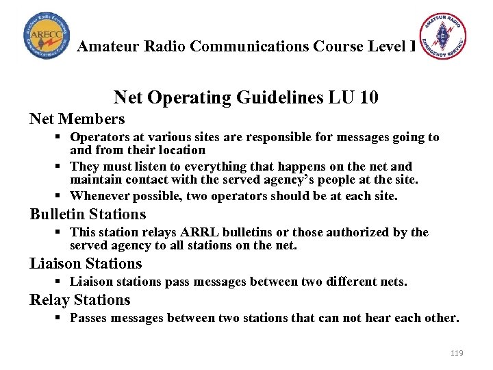 Amateur Radio Communications Course Level I Net Operating Guidelines LU 10 Net Members §