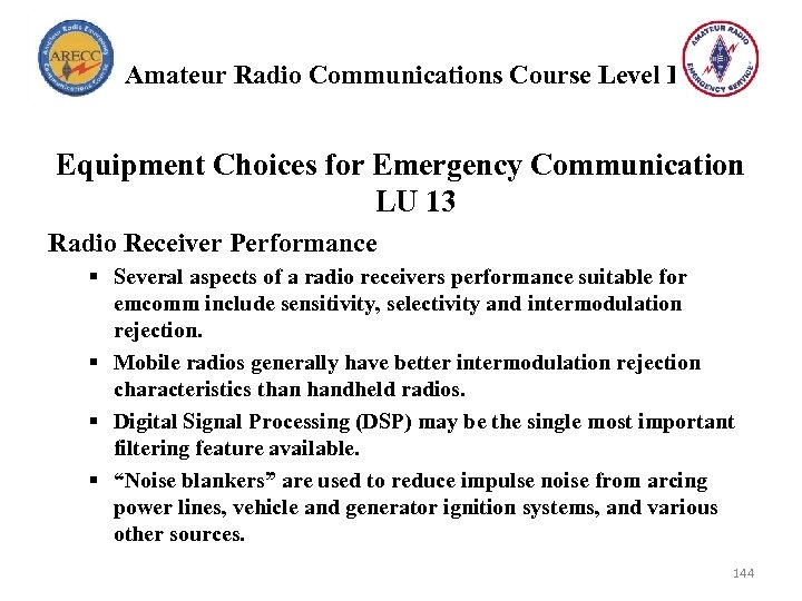 Amateur Radio Communications Course Level I Equipment Choices for Emergency Communication LU 13 Radio