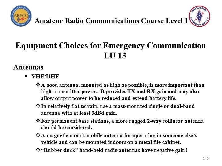 Amateur Radio Communications Course Level I Equipment Choices for Emergency Communication LU 13 Antennas