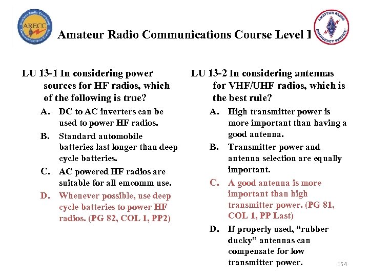 Amateur Radio Communications Course Level I LU 13 -1 In considering power sources for