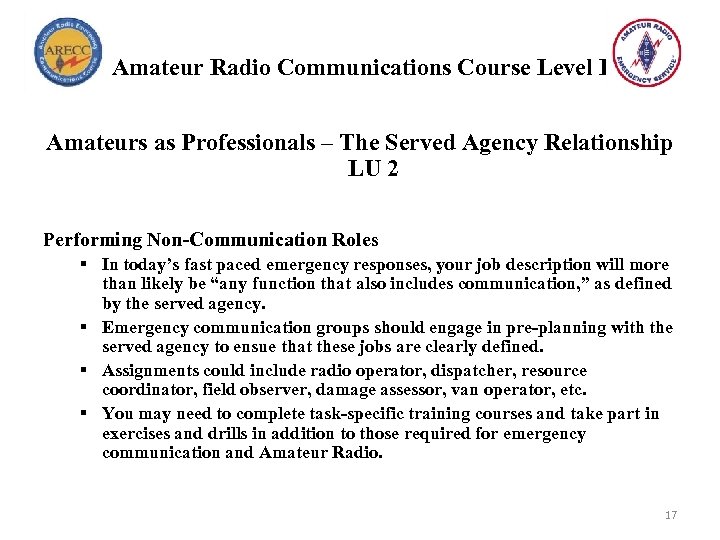 Amateur Radio Communications Course Level I Amateurs as Professionals – The Served Agency Relationship