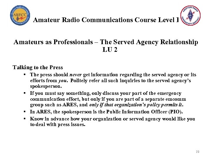 Amateur Radio Communications Course Level I Amateurs as Professionals – The Served Agency Relationship