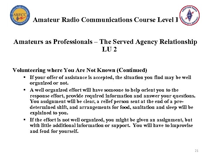 Amateur Radio Communications Course Level I Amateurs as Professionals – The Served Agency Relationship