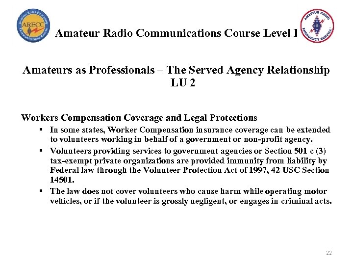 Amateur Radio Communications Course Level I Amateurs as Professionals – The Served Agency Relationship