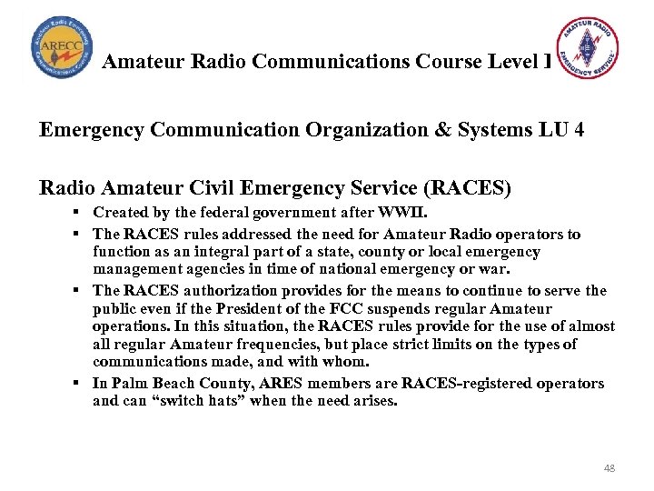 Amateur Radio Communications Course Level I Emergency Communication Organization & Systems LU 4 Radio