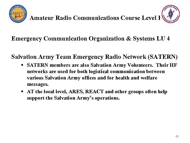 Amateur Radio Communications Course Level I Emergency Communication Organization & Systems LU 4 Salvation