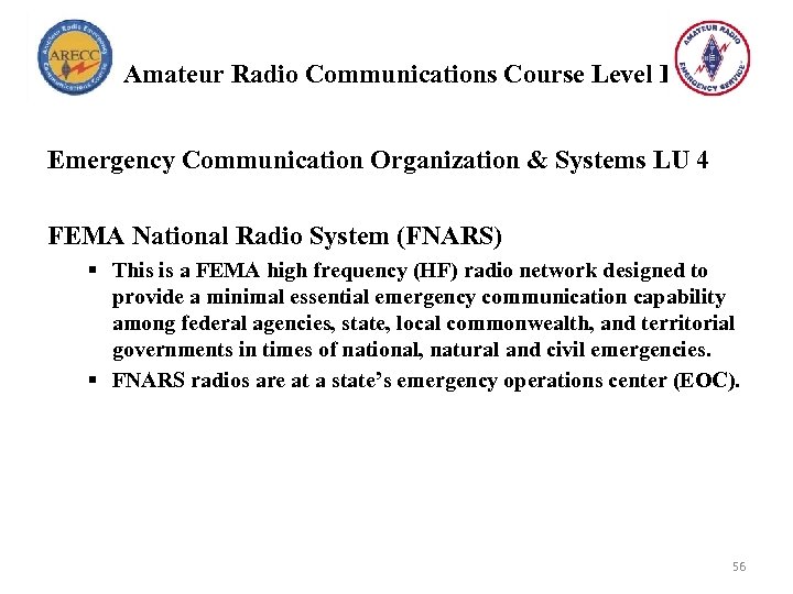 Amateur Radio Communications Course Level I Emergency Communication Organization & Systems LU 4 FEMA