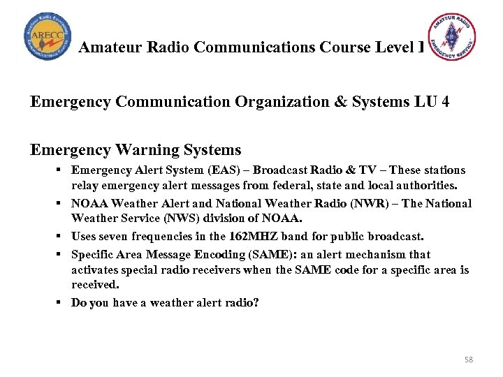 Amateur Radio Communications Course Level I Emergency Communication Organization & Systems LU 4 Emergency