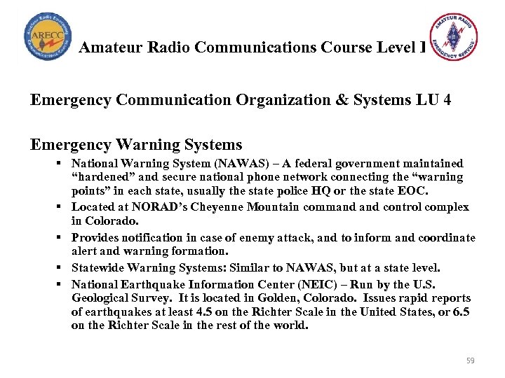 Amateur Radio Communications Course Level I Emergency Communication Organization & Systems LU 4 Emergency