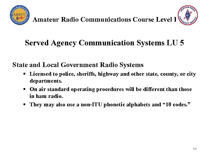 Amateur Radio Communications Course Level I Served Agency Communication Systems LU 5 State and