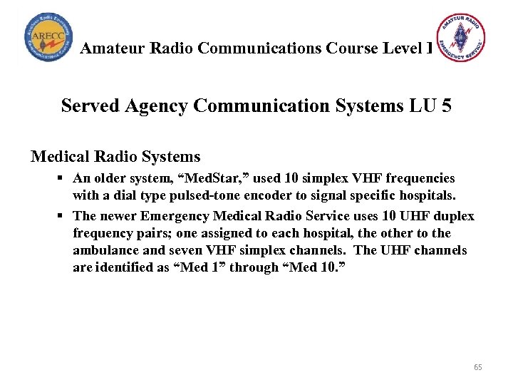 Amateur Radio Communications Course Level I Served Agency Communication Systems LU 5 Medical Radio