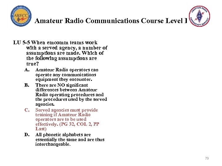 Amateur Radio Communications Course Level I LU 5 -5 When emcomm teams work with