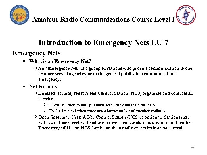 Amateur Radio Communications Course Level I Introduction to Emergency Nets LU 7 Emergency Nets