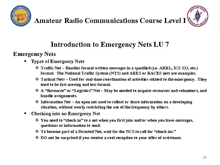 Amateur Radio Communications Course Level I Introduction to Emergency Nets LU 7 Emergency Nets