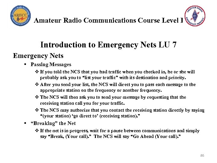 Amateur Radio Communications Course Level I Introduction to Emergency Nets LU 7 Emergency Nets