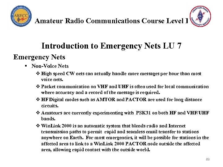 Amateur Radio Communications Course Level I Introduction to Emergency Nets LU 7 Emergency Nets