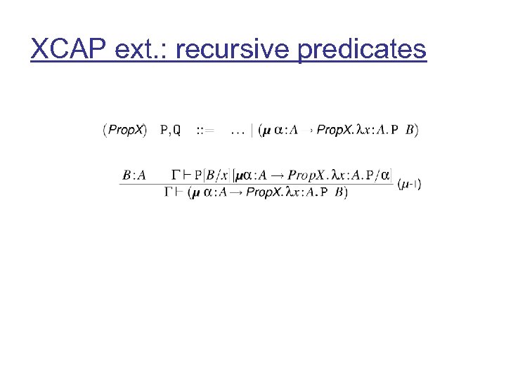 XCAP ext. : recursive predicates 