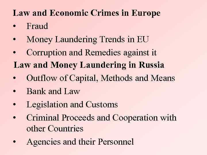 Law and Economic Crimes in Europe • Fraud • Money Laundering Trends in EU