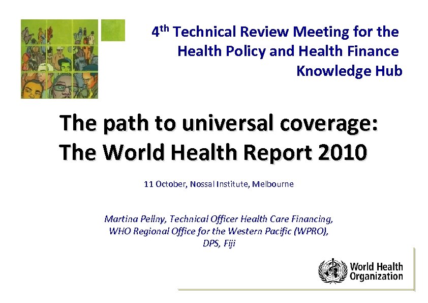4 th Technical Review Meeting for the Health Policy and Health Finance Knowledge Hub