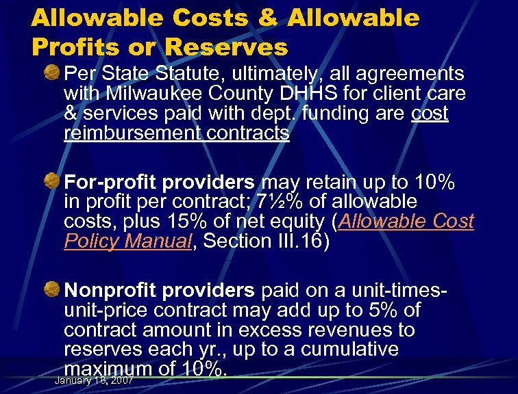 Allowable Costs & Allowable Profits or Reserves Per State Statute, ultimately, all agreements with