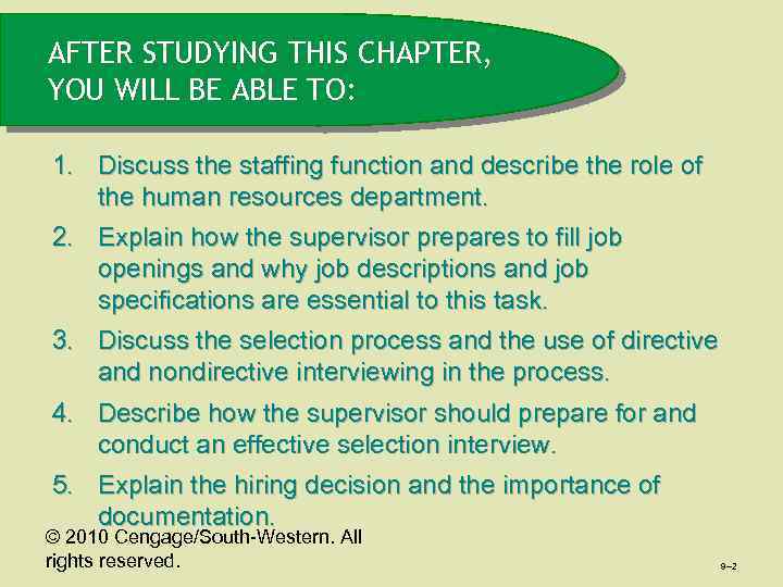 AFTER STUDYING THIS CHAPTER, YOU WILL BE ABLE TO: 1. Discuss the staffing function